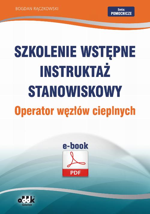 Szkolenie wstępne Instruktaż stanowiskowy Operator węzłów cieplnych — okładka e-booka