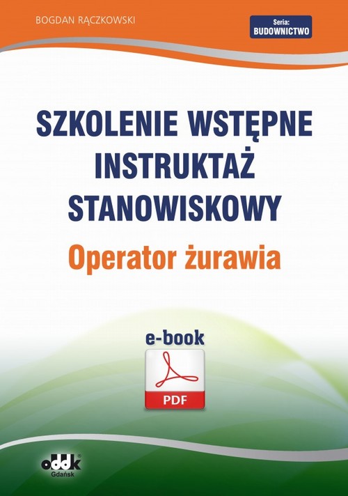 Szkolenie wstępne Instruktaż stanowiskowy Operator żurawia — okładka e-booka
