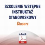 Szkolenie wstępne Instruktaż stanowiskowy Ślusarz — okładka e-booka