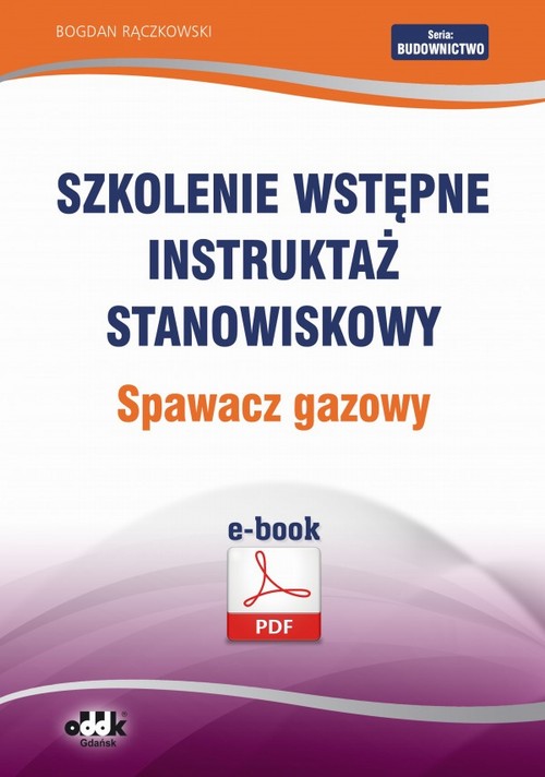 Szkolenie wstępne Instruktaż stanowiskowy Spawacz gazowy — okładka e-booka