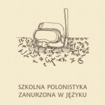 Tytuł: Szkolna polonistyka zanurzona w języku
Autor: 
Wydawnictwo: Universitas
Formaty: PDF