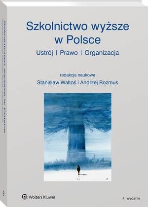 Szkolnictwo wyższe w Polsce. Ustrój, prawo, organizacja — okładka e-booka