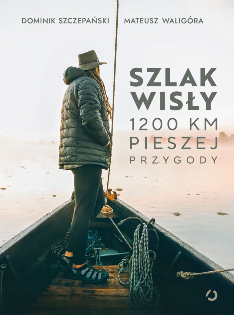 Szlak Wisły. 1200 km pieszej przygody — okładka