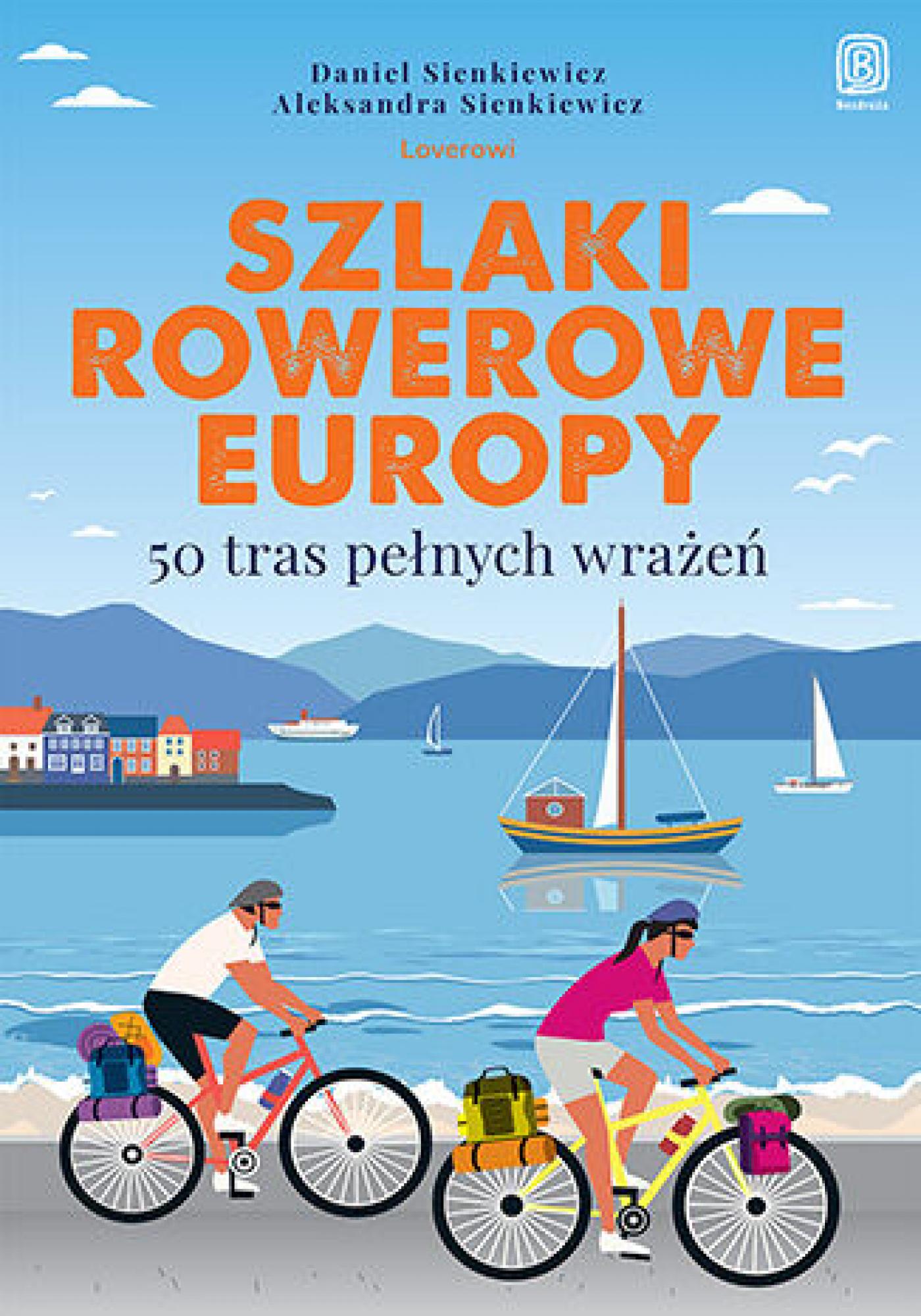 Tytuł: Szlaki rowerowe Europy. 50 tras pełnych wrażeń
Autor: Daniel Sienkiewicz, Aleksandra Sienkiewicz
Wydawnictwo: Bezdroża
Formaty: EPUB, PDF, MOBI