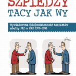 Tytuł: Szpiedzy tacy jak wy
Autor: Tytus Jaskułowski
Wydawnictwo: Wydawnictwa Uniwersytetu Warszawskiego
Formaty: EPUB, PDF, MOBI