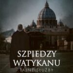 Tytuł: Szpiedzy Watykanu. Tajne służby w Kościele
Autor: Ulrich Nersinger
Wydawnictwo: Mando
Formaty: EPUB