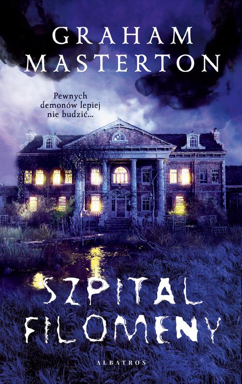 Tytuł: SZPITAL FILOMENY
Autor: Graham Masterton
Wydawnictwo: Albatros
Formaty: EPUB, MOBI