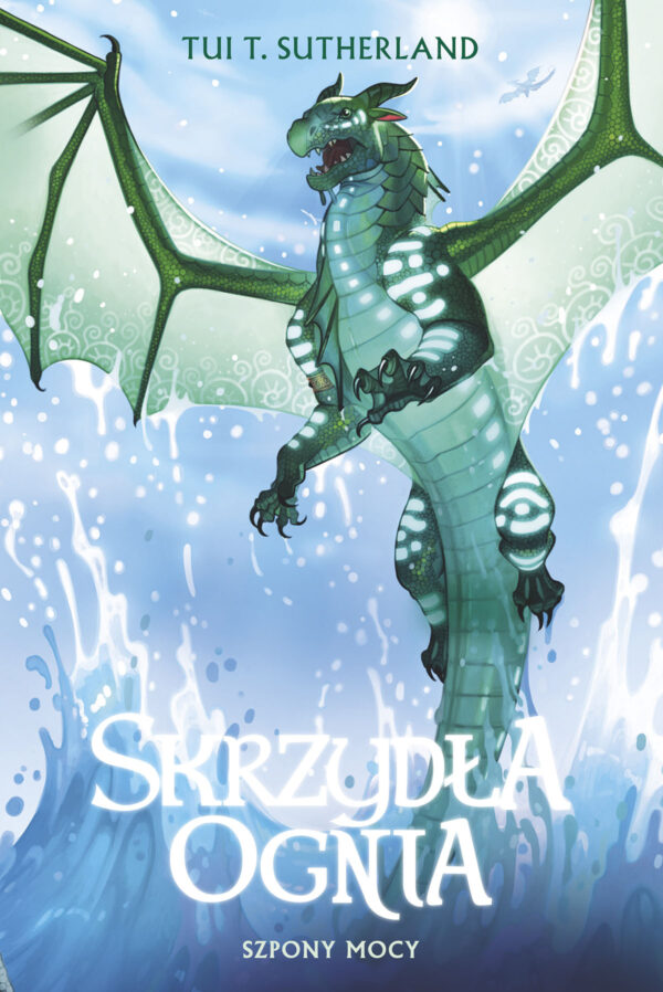 Tytuł: Szpony mocy. Saga Skrzydła ognia. Księga 9
Autor: Tui T. Sutherland
Wydawnictwo: MAG
Formaty: EPUB, MOBI