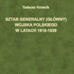 Sztab Generalny (Główny) Wojska Polskiego w latach 1918-1939 — okładka e-booka
