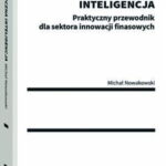 Sztuczna inteligencja. Praktyczny przewodnik dla sektora innowacji finansowych — okładka e-booka