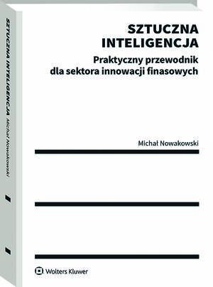 Sztuczna inteligencja. Praktyczny przewodnik dla sektora innowacji finansowych — okładka e-booka
