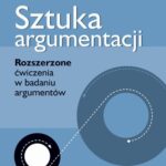 Sztuka argumentacji. Rozszerzone ćwiczenia w badaniu argumentów — okładka e-booka