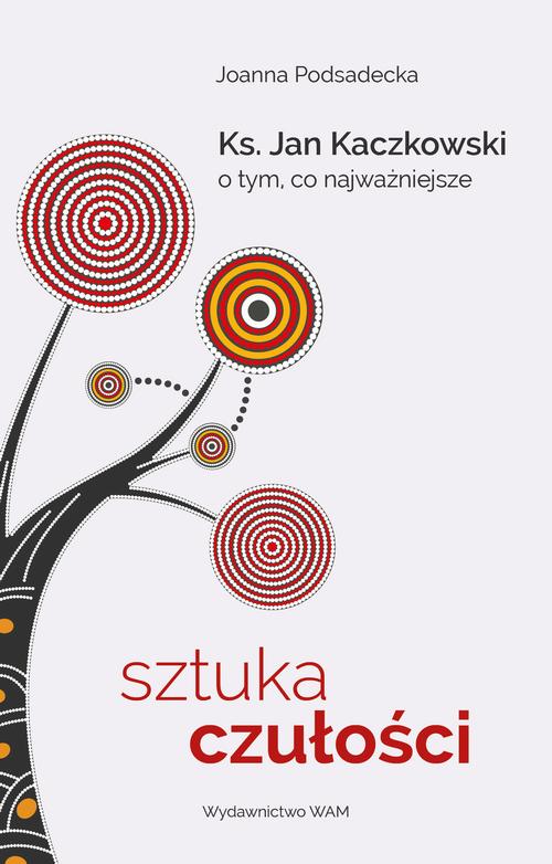 Tytuł: Sztuka czułości
Autor: Joanna Podsadecka
Wydawnictwo: WAM
Formaty: EPUB