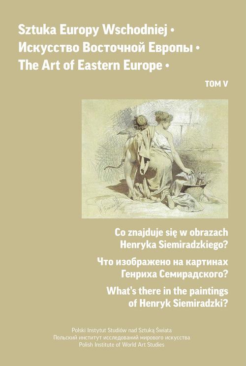 Tytuł: Sztuka Europy Wschodniej, t. 5
Autor: Jerzy Malinowski, Irina Gavrash
Wydawnictwo: Polski Instytut Studiów nad Sztuką Świata
Formaty: PDF