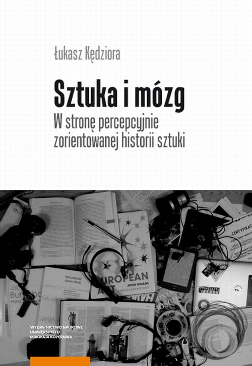 Tytuł: Sztuka i mózg. W stronę percepcyjnie zorientowanej historii sztuki
Autor: Łukasz Kędziora
Wydawnictwo: Wydawnictwo Naukowe UMK
Formaty: PDF