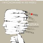Sztuka i wychowanie w XXI wieku — okładka e-booka