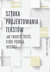 Sztuka projektowania tekstów. Jak tworzyć treści, które podbiją internet — okładka e-booka