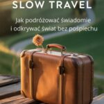 Tytuł: Sztuka slow travel: Jak podróżować świadomie i odkrywać świat bez pośpiechu
Autor: Przemysław Gmerek
Wydawnictwo: Przemysław Gmerek
Formaty: EPUB, PDF, MOBI