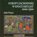 Tytuł: Sztuka wojenna Europy Zachodniej w epoce krucjat 1000-1300
Autor: John France
Wydawnictwo: Napoleon V
Formaty: EPUB, MOBI, PDF