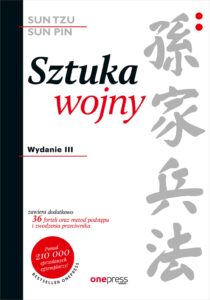 Tytuł: Sztuka wojny. Wydanie III
Autor: Sun-Tzu&sol;Sun-Pin, Ralph D. Sawyer
Wydawnictwo: Onepress
Formaty: EPUB, PDF, MOBI