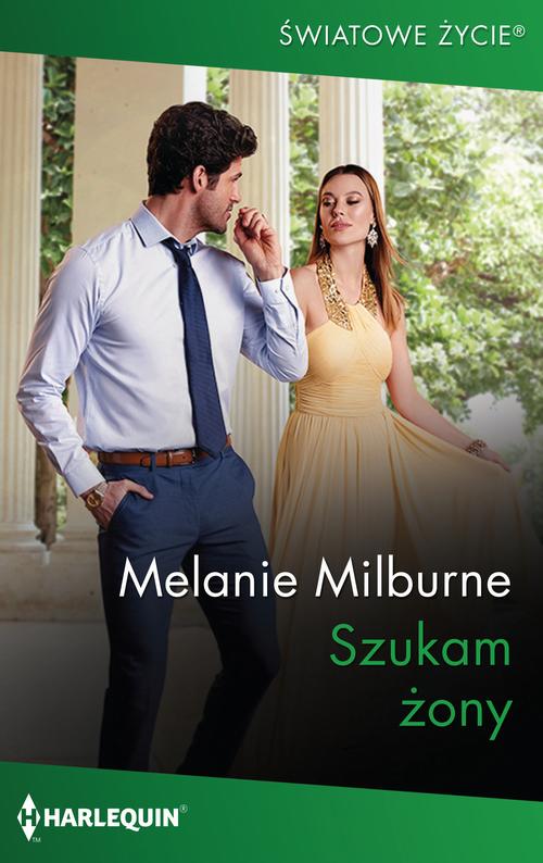 Tytuł: Szukam żony
Autor: Melanie Milburne
Wydawnictwo: Harlequin
Formaty: EPUB, MOBI