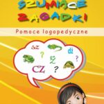 Tytuł: Szumiące zagadki. Pomoce logopedyczne
Autor: Katarzyna Michalec
Wydawnictwo: Omnibus
Formaty: PDF