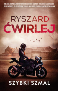 Tytuł: Szybki szmal
Autor: Ryszard Ćwirlej
Wydawnictwo: Muza
Formaty: EPUB, MOBI