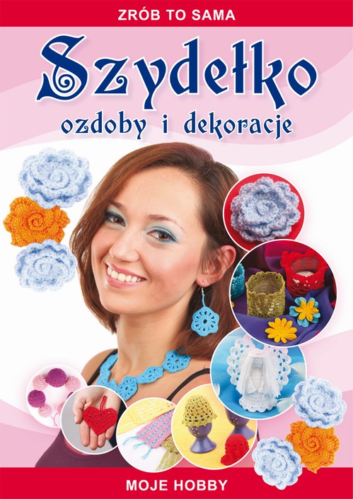 Tytuł: Szydełko Ozdoby i dekoracje
Autor: Beata Guzowska
Wydawnictwo: Literat
Formaty: PDF