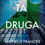 Tytuł: Ta druga
Autor: Michelle Frances
Wydawnictwo: Albatros
Formaty: MOBI, EPUB