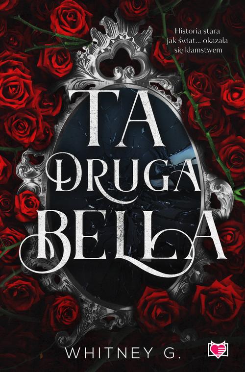 Tytuł: Ta druga Bella
Autor: Whitney G.
Wydawnictwo: Niegrzeczne książki
Formaty: MOBI, EPUB