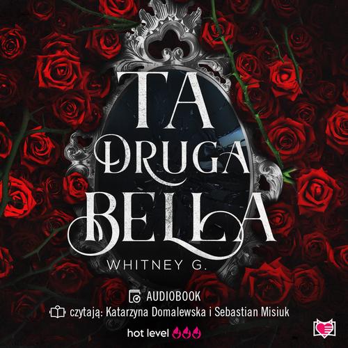 Tytuł: Ta druga Bella
Autor: Whitney G.
Wydawnictwo: Niegrzeczne książki
Formaty: MP3