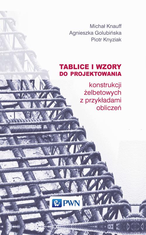 Tablice i wzory do projektowania konstrukcji żelbetowych z przykładami obliczeń — okładka e-booka