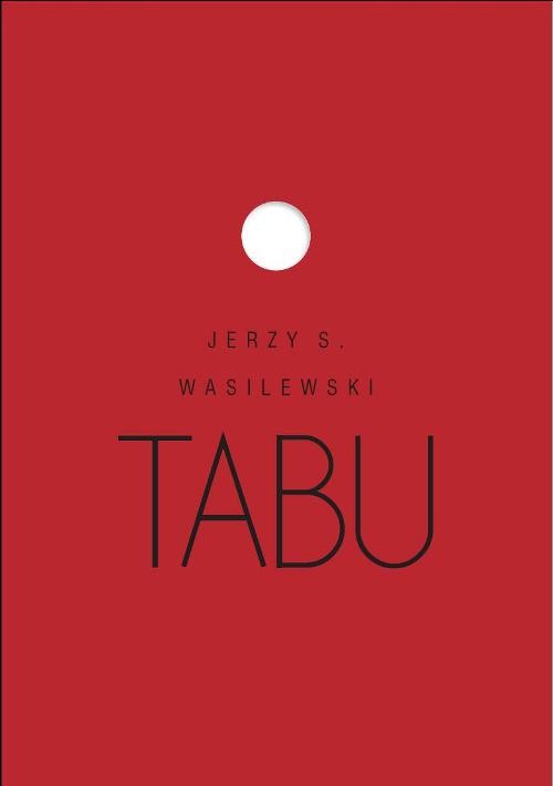 Tytuł: Tabu
Autor: Jerzy S. Wasilewski
Wydawnictwo: Wydawnictwa Uniwersytetu Warszawskiego
Formaty: PDF