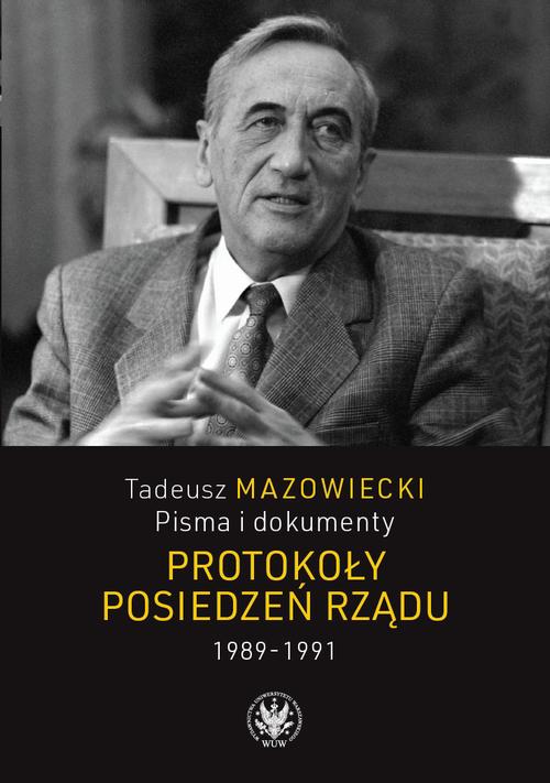 Tytuł: Tadeusz Mazowiecki. Protokoły posiedzeń rządu 1989–1991
Autor: 
Wydawnictwo: Wydawnictwa Uniwersytetu Warszawskiego
Formaty: MOBI, PDF, EPUB