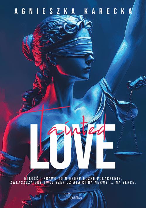 Tytuł: Tainted love
Autor: Agnieszka Karecka
Wydawnictwo: JakBook
Formaty: EPUB, MOBI