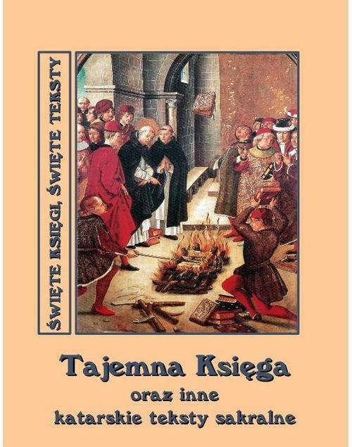 Tytuł: Tajemna Księga oraz inne katarskie teksty sakralne
Autor: Andrzej Sarwa
Wydawnictwo: Armoryka
Formaty: EPUB, MOBI