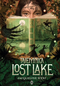 Tytuł: Tajemnica Lost Lake
Autor: Jacqueline West
Wydawnictwo: Wydawnictwo Literackie
Formaty: EPUB, MOBI