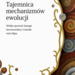 Tytuł: Tajemnica mechanizmów ewolucji
Autor: Robert F. Shedinger
Wydawnictwo: En Arche
Formaty: PDF, EPUB, MOBI
