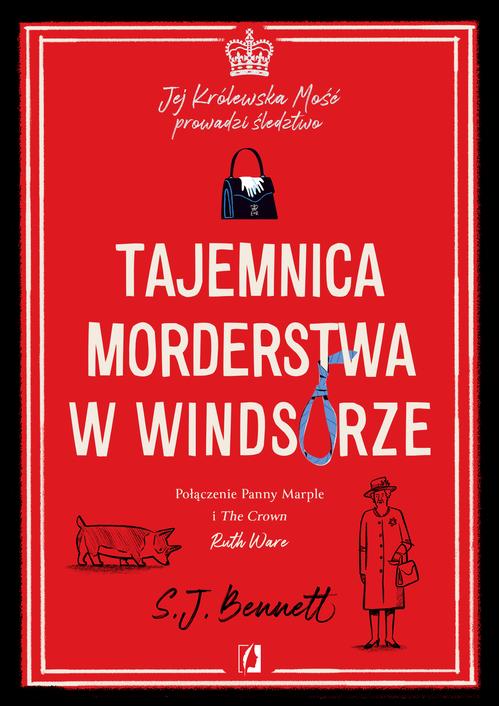 Tytuł: Tajemnica morderstwa w Windsorze. Jej Królewska Mość prowadzi śledztwo. Tom 1
Autor: S.J. Bennett
Wydawnictwo: Wydawnictwo Kobiece
Formaty: MOBI, EPUB