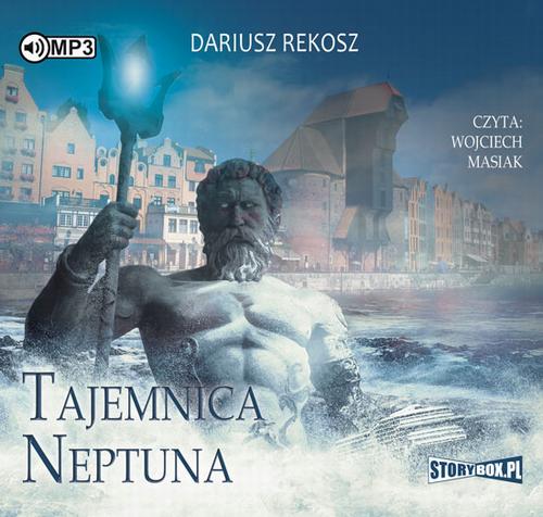 Tytuł: Tajemnica Neptuna
Autor: Dariusz Rekosz
Wydawnictwo: Storybox
Formaty: MP3