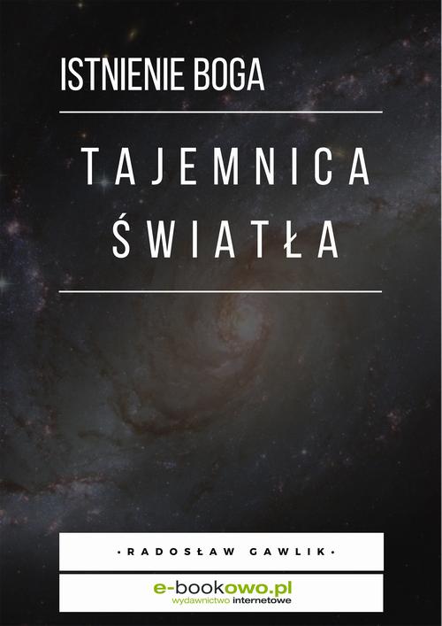 Tajemnica światła - istnienie Boga — okładka e-booka