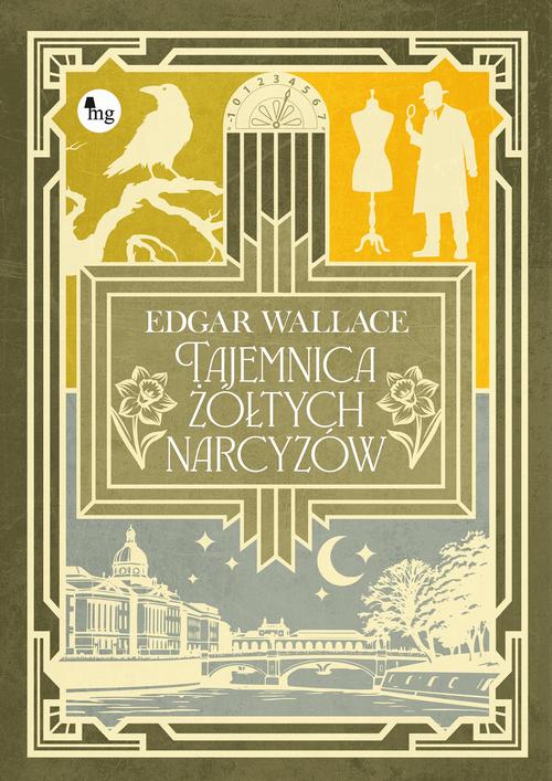 Tytuł: Tajemnica żółtych narcyzów
Autor: Edgar Wallace
Wydawnictwo: MG
Formaty: MOBI, EPUB