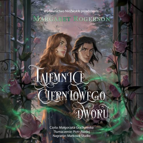 Tytuł: Tajemnice cierniowego dworu
Autor: Margaret Rogerson
Wydawnictwo: Nowe Strony
Formaty: MP3