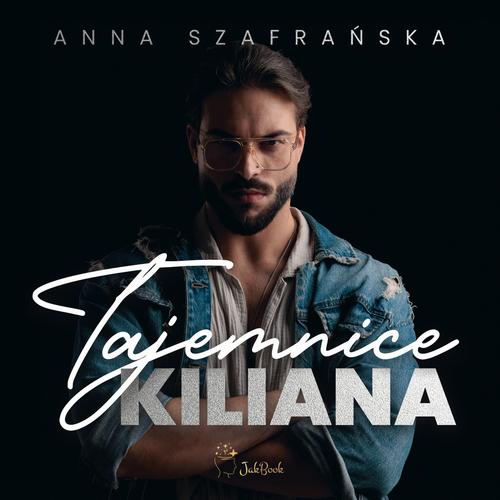 Tytuł: Tajemnice Kiliana
Autor: Anna Szafrańska
Wydawnictwo: JakBook
Formaty: MP3