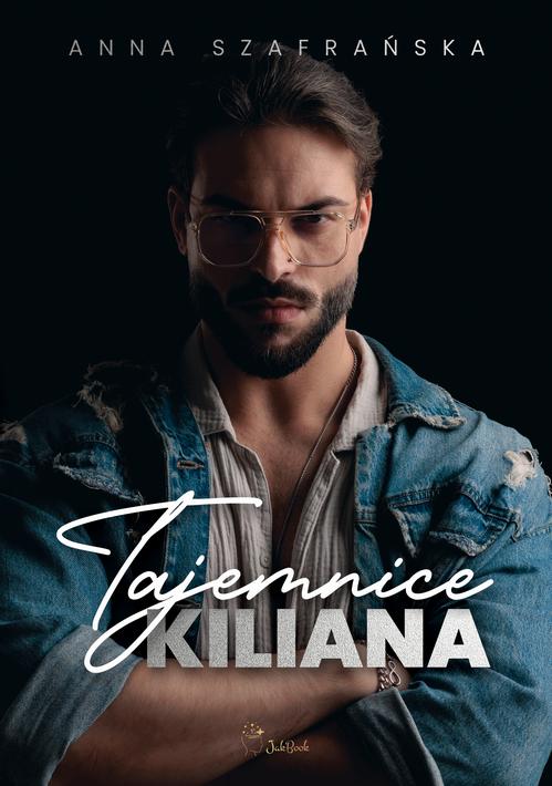 Tytuł: Tajemnice Kiliana
Autor: Anna Szafrańska
Wydawnictwo: JakBook
Formaty: EPUB, MOBI