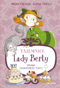 Tajemnice Lady Berty. Sprawa zaginionego tortu — okładka e-booka