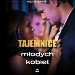 Tytuł: Tajemnice młodych kobiet. Oczaruj studentki
Autor: Andrzej Kraczla
Wydawnictwo: Wydawnictwo e-bookowo
Formaty: EPUB, PDF, MOBI