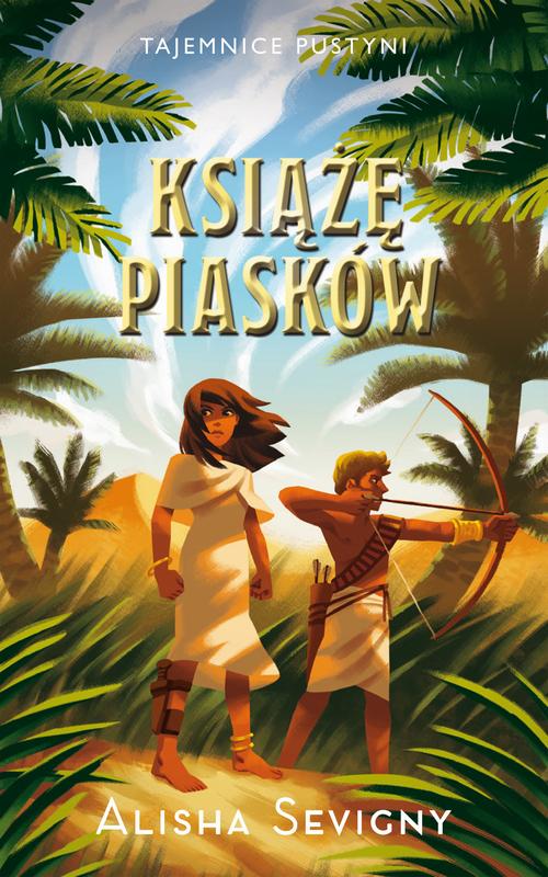 Tytuł: Tajemnice pustyni. Tom 2. Książę piasków
Autor: Alisha Sevigny
Wydawnictwo: Storybox
Formaty: MOBI, EPUB