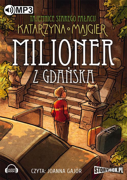 Tytuł: Tajemnice starego pałacu Milioner z Gdańska Tom 2
Autor: Katarzyna Majgier
Wydawnictwo: Storybox
Formaty: MP3