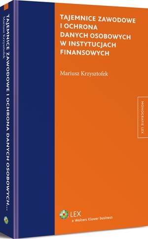 Tajemnice zawodowe i ochrona danych osobowych w instytucjach finansowych — okładka e-booka